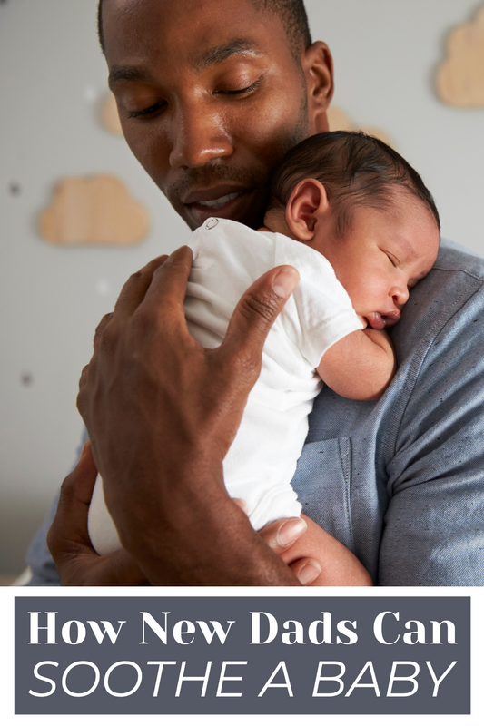 How New Dads Can Soothe a Baby