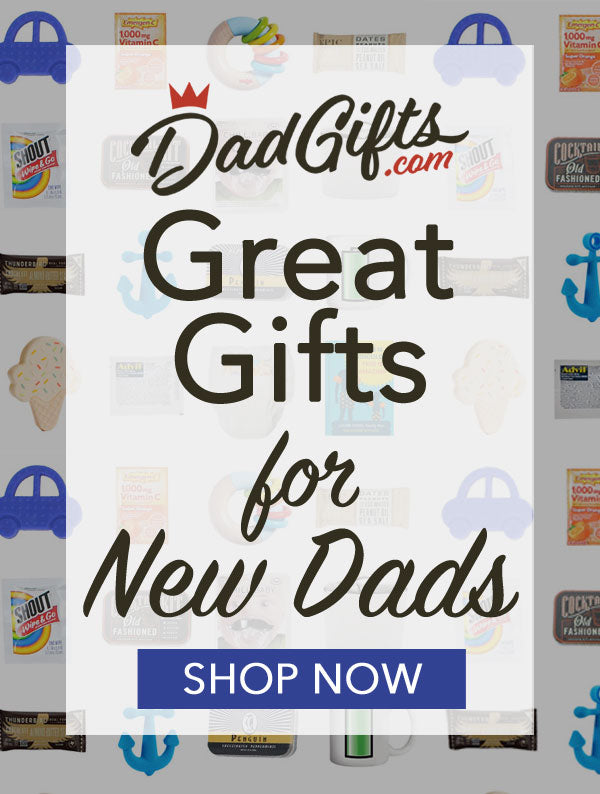 Great Gifts for New Dads!