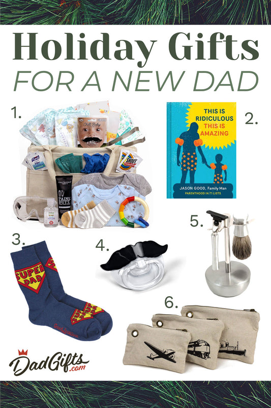 Shop Holiday Gifts for a New Dad!