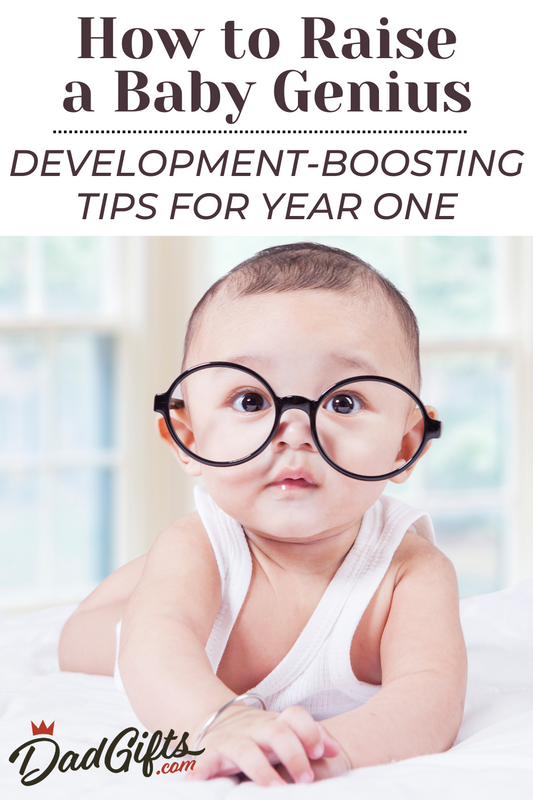 How to Raise a Baby Genius: Development-Boosting Tips for Year One